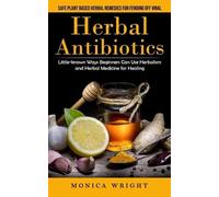 Monica Wright Herbal Antibiotics (Tascabile)