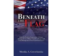 Monika A Gorzelanska Beneath the Flag (Tascabile)