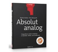 Monika Andrae C Absolut analog: Fotografieren wieder entdecke (Copertina rigida)