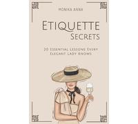 Monika Anna Etiquette Secrets (Tascabile)