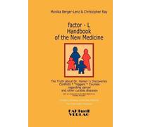 Monika Berger-Lenz A factor-L Handbook of the New Medicine - The Tru (Tascabile)