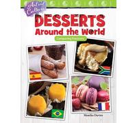 Monika Davies Art and Culture: Desserts Around the World (Tascabile)