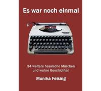Monika Felsing Es war noch einmal (Tascabile)