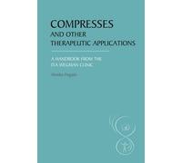 Monika Fingado Compresses and other Therapeutic Applications (Tascabile)