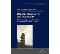 Monika Fludernik Dangers of Narrative and Fictionality (Copertina rigida)