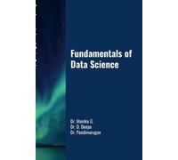 Monika G Deepa D Pandi Murugan Fundamentals of Data Science (Tascabile)