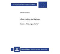 Monika Gödecke Geschichte als Mythos (Tascabile)