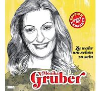 Monika Gruber - Zu wahr um schön zu sein