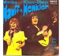 Monika Hauff & Klaus-Dieter Henkler - Monika Hauff & Klaus-Dieter Henkler - Geh, Alte Schau Mit Net So Teppert An / Fridolin Der Stier - AMIGA - 4 56 028