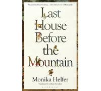 Monika Helfer Last House Before the Mountain (Copertina rigida)