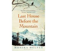 Monika Helfer Last House Before the Mountain (Tascabile)