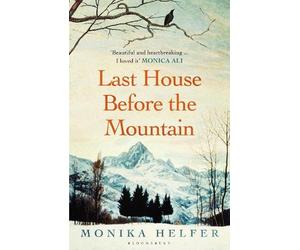 Monika Helfer Last House Before the Mountain (Tascabile)