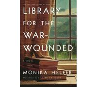 Monika Helfer Library for the War-Wounded (Copertina rigida)