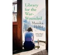 Monika Helfer Library for the War-Wounded (Tascabile)