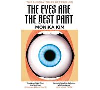 Monika Kim The Eyes Are the Best Part (Copertina rigida)