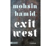 Monika Köpfer Mohsin Hamid Exit West: Roman (Taschenbücher) (Tascabile)