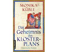 Monika Küble Das Geheimnis des Klosterplans: Historischer Roman vom (Tascabile)