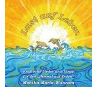 Monika Maria Wunram Lust auf Leben (CD)
