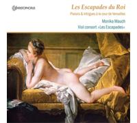 Monika Mauch Les Escapades Du Roi: Plaisirs Et Intrigues À La Cour De Versa (CD)