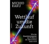 Monika Niehaus Wettlauf um die Zukunft: Wie der Quantencompu (Copertina rigida)