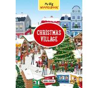 Monika Parciak My Big Wimmelbook® - Christmas Village (Libro di cartone)