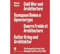 Monika Platzer Cold War and Architecture (Tascabile)