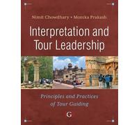 Monika Prakash Nimit Chowdhary Interpretation and Tour Leadership (Tascabile)