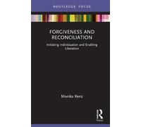 Monika Renz Forgiveness and Reconciliation (Copertina rigida)
