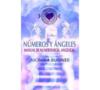 Mónika Rudner Números y Ángeles (Tascabile)