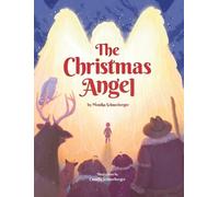 Monika Schneeberger The Christmas Angel (Copertina rigida)