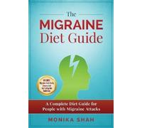 Monika Shah The Migraine Diet Guide (Tascabile)
