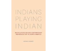 Monika Siebert Indians Playing Indian (Tascabile)