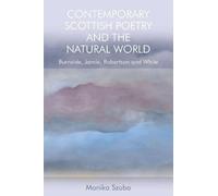 Monika Szuba Contemporary Scottish Poetry and the Natural Wor (Copertina rigida)