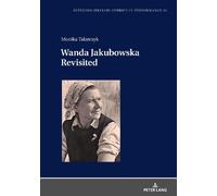 Monika Talarczyk Wanda Jakubowska Revisited (Copertina rigida)