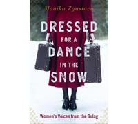 Monika Zgustova Dressed for a Dance in the Snow (Copertina rigida)