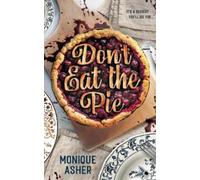 Monique Asher Don't Eat the Pie (Tascabile)