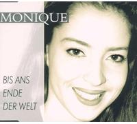 Monique - Bis Ans Ende der Welt