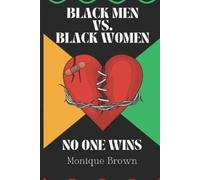 Monique Brown Black Men vs. Black Women (Tascabile)