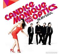 Monique, Candice & The Optics - In My Soul