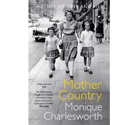 Monique Charlesworth Mother Country (Tascabile)