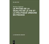 Monique Dagnaud Le Mythe de La Qualite de La Vie Et La Politi (Copertina rigida)