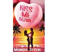 Monique Devere Kiss Me Again (Copertina rigida)