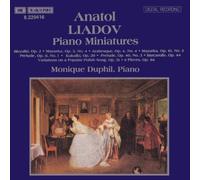 Monique Duphil ,Anatol Liadov (Composer) - Liadov: Piano Miniatures By Monique Duphil ,Anatol Liadov (Composer) (2004-06-27)
