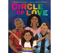 Monique Gray Smith Circle Of Love (Copertina rigida)