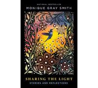 Monique Gray Smith Sharing the Light (Copertina rigida)