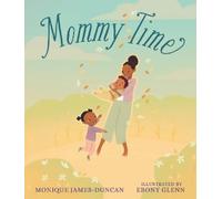 Monique James-Duncan Mommy Time (Copertina rigida)
