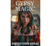 Monique Joiner Siedlak Gypsy Magic (Tascabile) Ancient Magick for Today's Witch