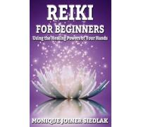 Monique Joiner Siedlak Reiki (Tascabile) Spiritual Empowerment