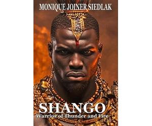 Monique Joiner Siedlak Shango (Tascabile) Spirits of the Orishas