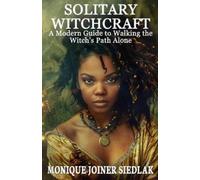 Monique Joiner Siedlak Solitary Witchcraft (Tascabile)